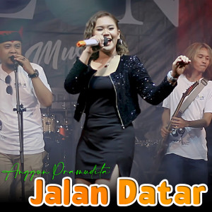收聽Anggun Pramudita的Jalan Datar歌詞歌曲