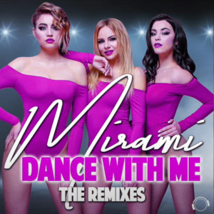 อัลบัม Dance with Me (The Remixes) ศิลปิน Mirami