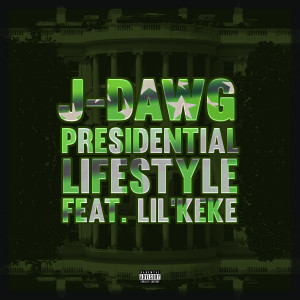 Presidential Lifestyle (feat. Lil' Keke)
