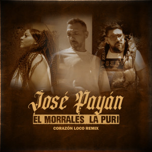 Listen to Corazón Loco (Remix) song with lyrics from José Payan