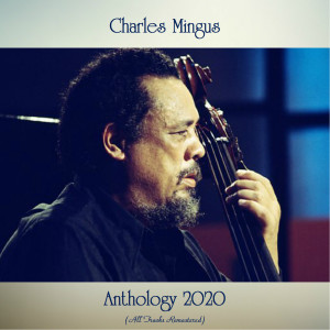 收聽Charles Mingus的Original Faubus Fables (Remastered 2015)歌詞歌曲