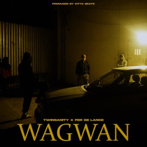 Listen to Wagwan song with lyrics from Twinsanity