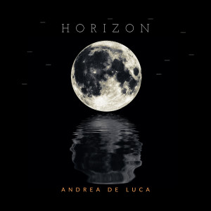 Listen to Horizon song with lyrics from Andrea De Luca