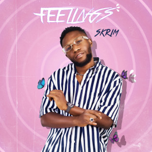 ดาวน์โหลดและฟังเพลง Feelings พร้อมเนื้อเพลงจาก Skrim