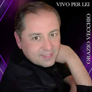 收聽Orazio Vecchio的Vivo per lei歌詞歌曲
