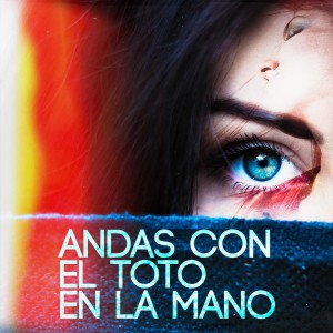 Album Andas Con el Toto en la Mano from Osmani Garcia