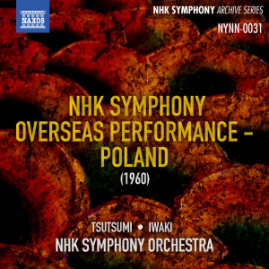 NHK Symphony Orchestra的專輯NHK Symphony Overseas Performance in Poland (Recorded Live 1960)