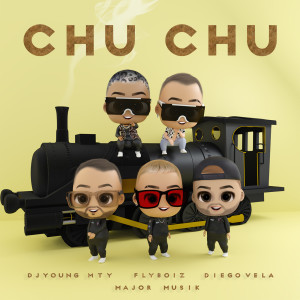 DJ Young Mty的专辑Chu Chu