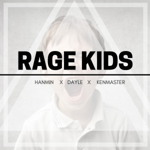 Album Rage Kids from HANMIN