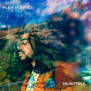 ดาวน์โหลดและฟังเพลง Beautiful พร้อมเนื้อเพลงจาก Alex Sombo