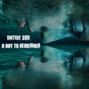 ดาวน์โหลดและฟังเพลง A Day to Remember พร้อมเนื้อเพลงจาก Native Son