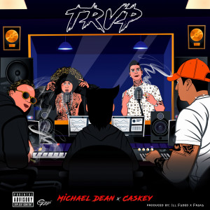 Listen to Trvp (Explicit) song with lyrics from Michael Dean