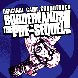 Album Borderlands: The Pre-Sequel (Original Soundtrack) from Jesper Kyd