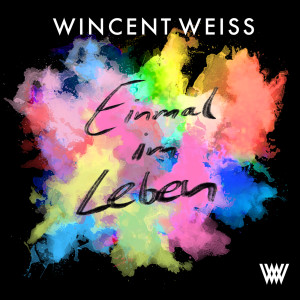 ดาวน์โหลดและฟังเพลง Einmal im Leben พร้อมเนื้อเพลงจาก Wincent Weiss