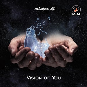 Mister Dj的專輯Vision of You