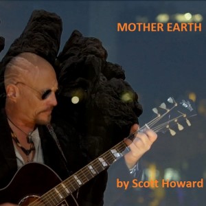 收聽Scott Howard的Mother Earth歌詞歌曲
