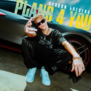 Carson Lueders的專輯Plans 4 You