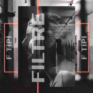 Listen to F Tipi (Explicit) song with lyrics from Filtre