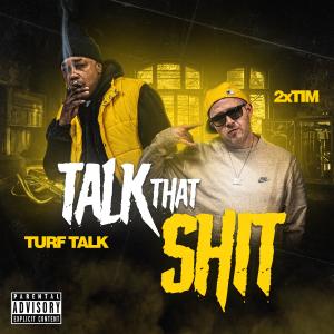 Turf Talk的專輯Talk That **** (Explicit)