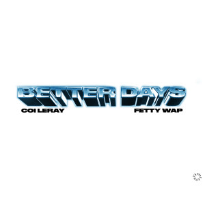 收聽Coi Leray的Better Days歌詞歌曲