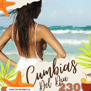 CDI RECORDS S.A.的專輯Cumbias Del Dia 230