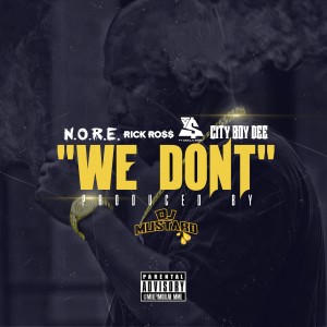 收聽N.O.R.E.的We Don't (Explicit)歌詞歌曲