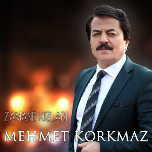 Listen to Zamane Kızları song with lyrics from Mehmet Korkmaz