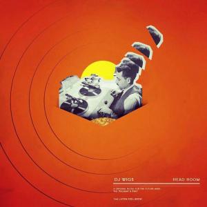 Dj Wigs的專輯Head Room (Mix)