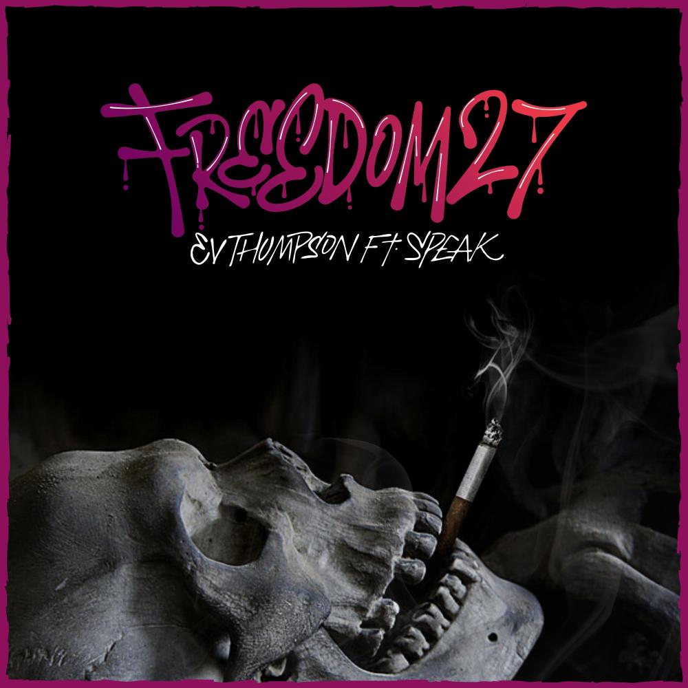 Freedom27 (feat. Speak) (Explicit)