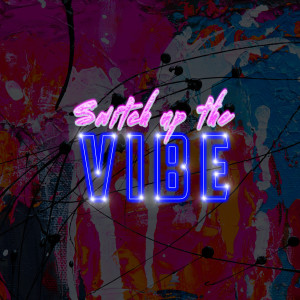 Album Switch up the Vibe from Mike Bell