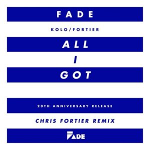 ดาวน์โหลดและฟังเพลง All I Got (Summer of Aahz Dub) พร้อมเนื้อเพลงจาก Fade