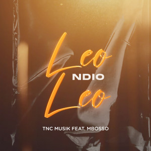 Mbosso的專輯Leo Ndio Leo (feat. Mbosso)