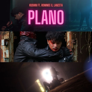 收听Kushin的PLANO (Explicit)歌词歌曲