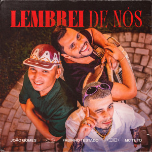 Album Lembrei de Nós oleh Mc Tuto