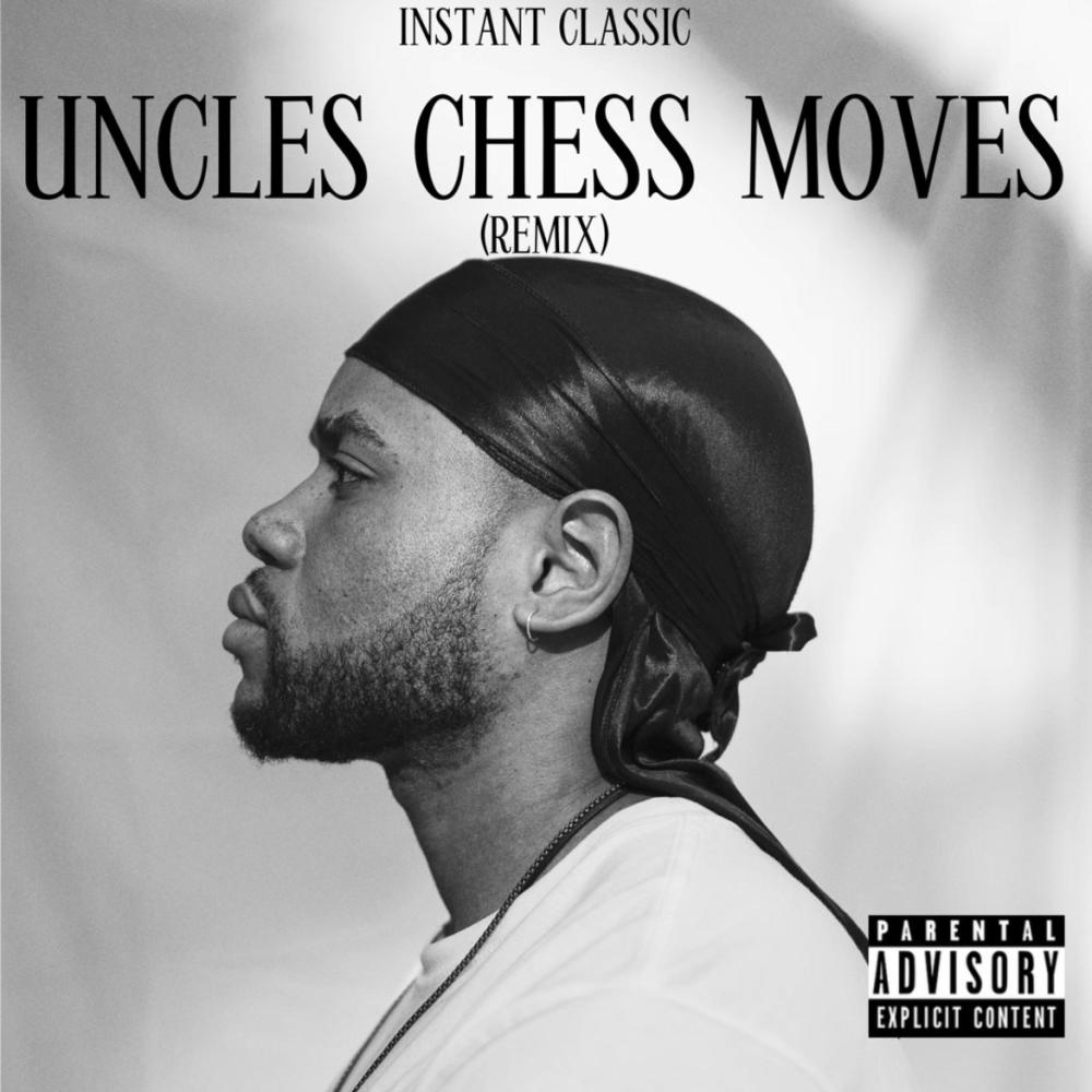 Uncles Chess Moves (Remix|Explicit)