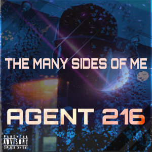 Album The Many Sides of Me (Explicit) from Agent 216