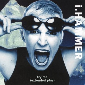 ดาวน์โหลดและฟังเพลง Try Me พร้อมเนื้อเพลงจาก I. Hammer