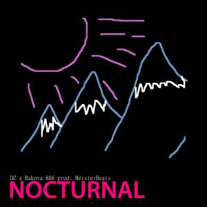 Listen to Nocturnal (feat. Block 888) song with lyrics from DZ