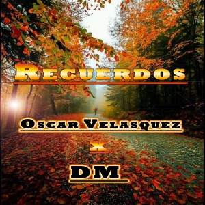 Album Recuerdos from Oscar Velasquez