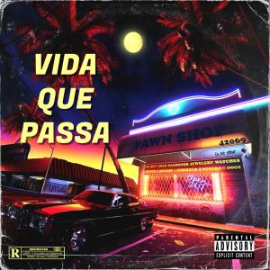 Album Vida que passa (Explicit) oleh DJ RB AMARAL