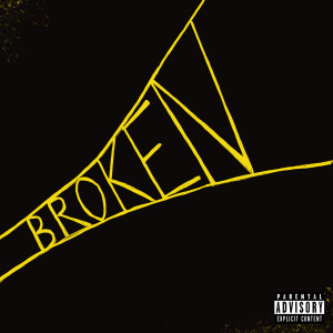 收聽Benn Good的Broken (Explicit)歌詞歌曲
