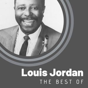 The Best of Louis Jordan