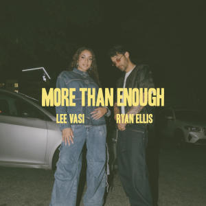 收聽Ryan Ellis的More Than Enough歌詞歌曲