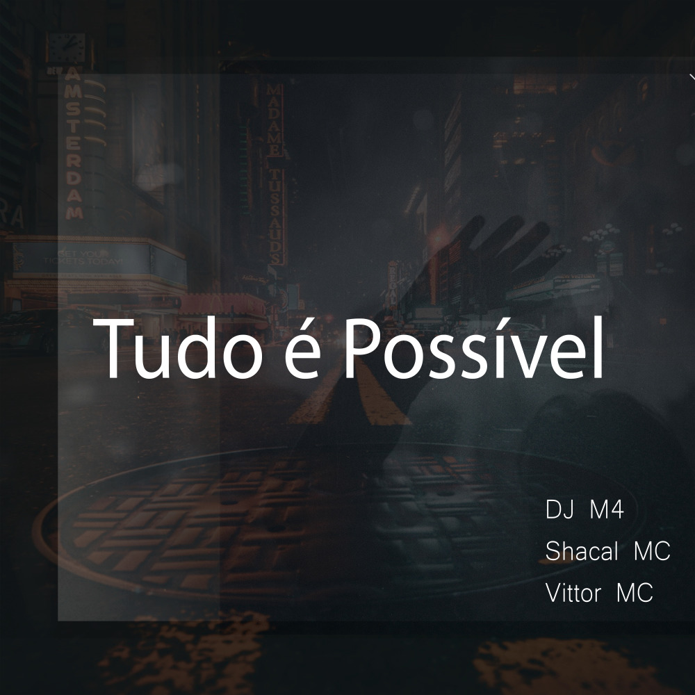 Tudo É Possível