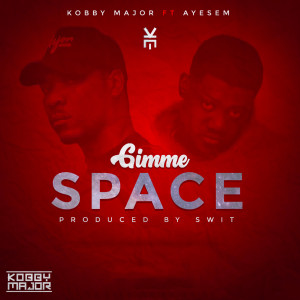 Listen to Gimme Space (Explicit) song with lyrics from Kobby Major