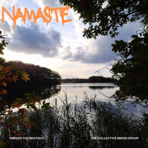 Listen to Namaste (Explicit) song with lyrics from Pseudo the Beatguy