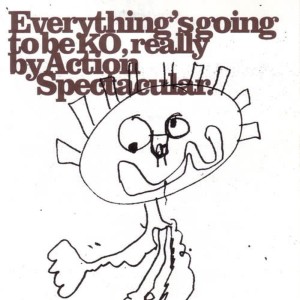 收聽Action Spectacular的You're A Good Looking Man But For Me It's A Full Time Job歌詞歌曲