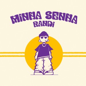 收聽Randi的Minha Senha (Explicit)歌詞歌曲