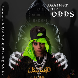 Album Against the Odds (Explicit) from Little capo