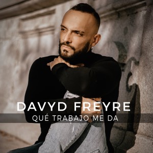 อัลบัม Qué Trabajo Me Da ศิลปิน Davyd Freyre